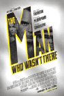Man Who Wasn't There, The